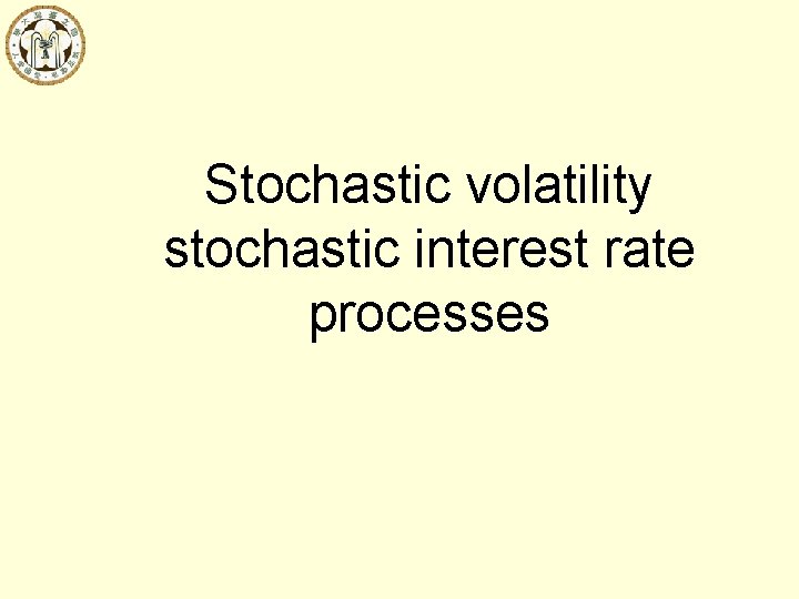 Stochastic volatility stochastic interest rate processes 