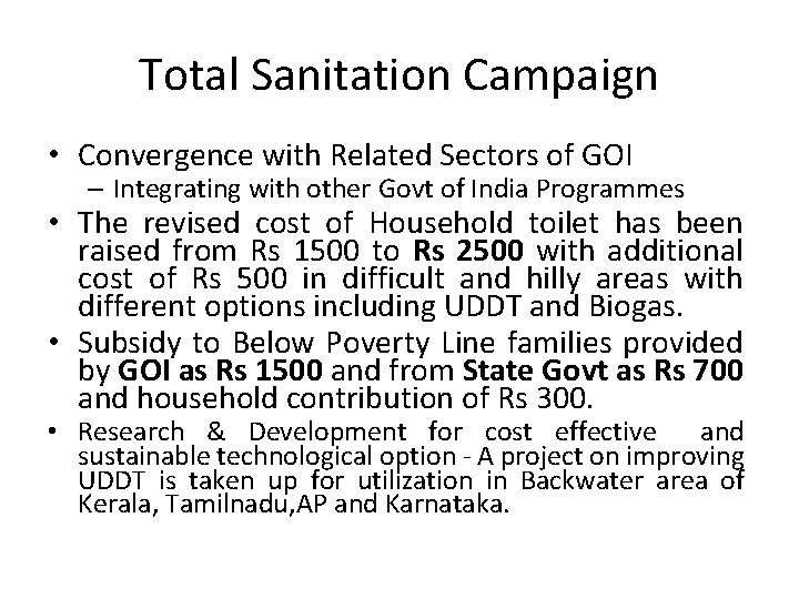 Total Sanitation Campaign • Convergence with Related Sectors of GOI – Integrating with other