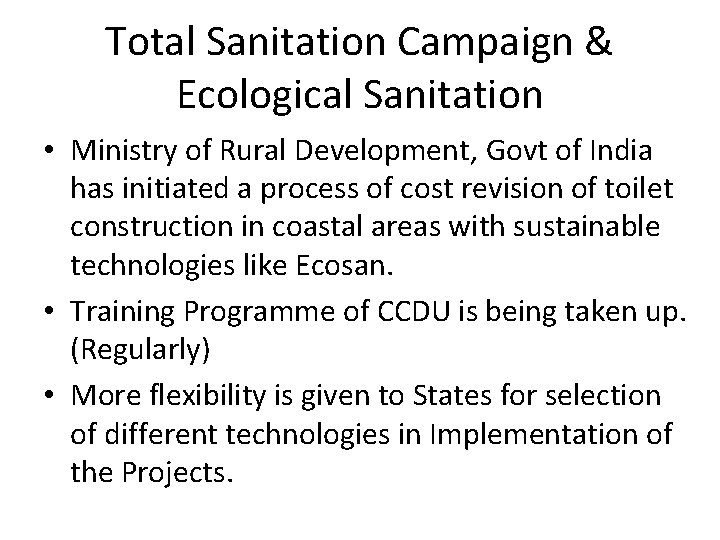 Total Sanitation Campaign & Ecological Sanitation • Ministry of Rural Development, Govt of India