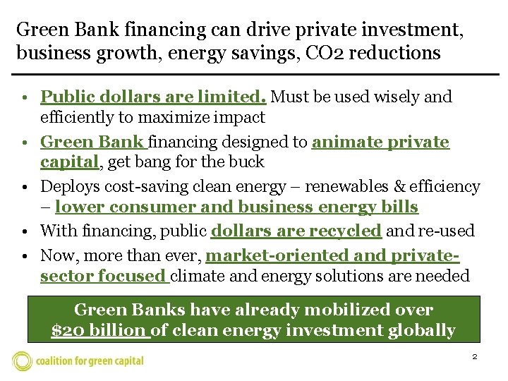 Green Bank financing can drive private investment, business growth, energy savings, CO 2 reductions