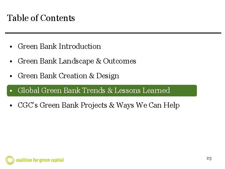 Table of Contents • Green Bank Introduction • Green Bank Landscape & Outcomes •