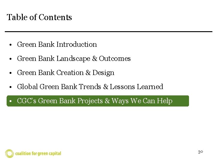Table of Contents • Green Bank Introduction • Green Bank Landscape & Outcomes •