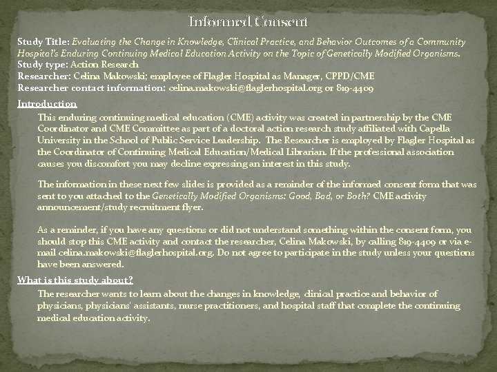 Informed Consent Study Title: Evaluating the Change in Knowledge, Clinical Practice, and Behavior Outcomes