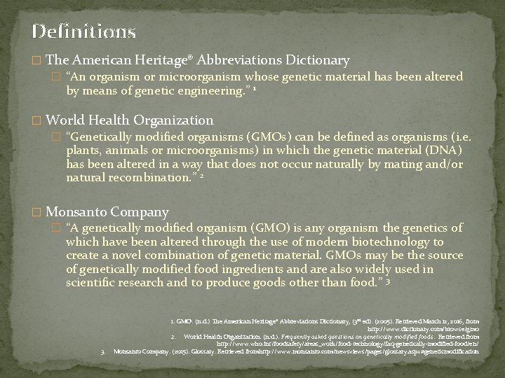 Definitions � The American Heritage® Abbreviations Dictionary � “An organism or microorganism whose genetic