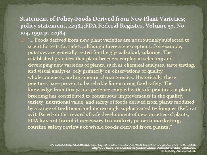  Statement of Policy-Foods Derived from New Plant Varieties; policy statement, 22984; FDA Federal