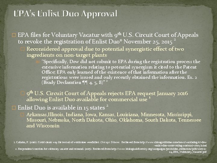 EPA’s Enlist Duo Approval � EPA files for Voluntary Vacatur with 9 th U.
