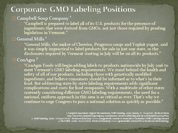 Corporate GMO Labeling Positions 1 � Campbell Soup Company � “Campbell is prepared to