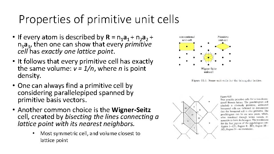 Properties of primitive unit cells • If every atom is described by R = Properties of primitive unit cells • If every atom is described by R =
