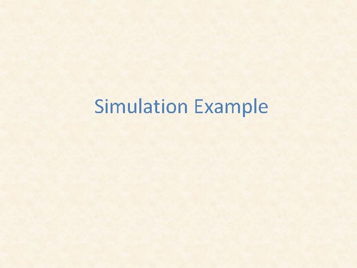 Simulation Example 