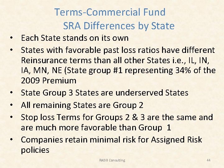 Terms-Commercial Fund SRA Differences by State • Each State stands on its own •