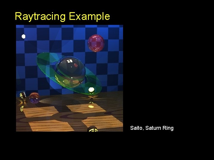 Raytracing Example Saito, Saturn Ring Raytracing Example Saito, Saturn Ring