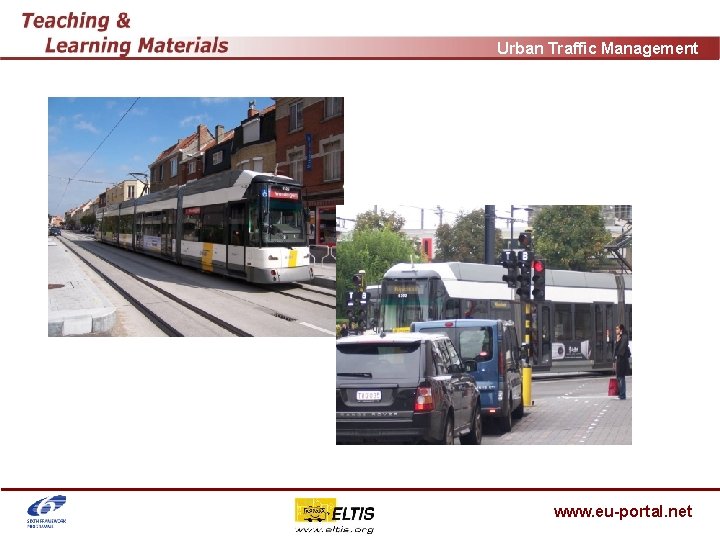 Urban Traffic Management www. eu-portal. net 