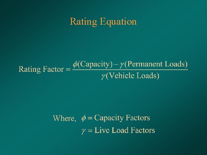 Rating Equation Where, 