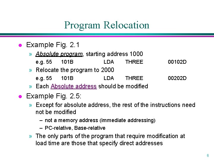 Program Relocation l Example Fig. 2. 1 » Absolute program, starting address 1000 e. Program Relocation l Example Fig. 2. 1 » Absolute program, starting address 1000 e.