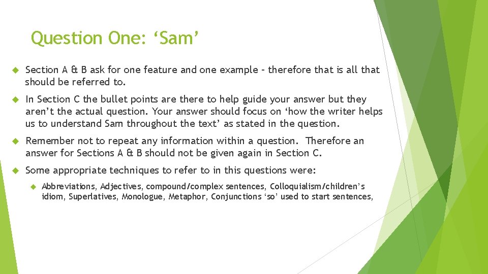 Question One: ‘Sam’ Section A & B ask for one feature and one example