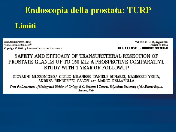 Endoscopia della prostata: TURP Limiti 