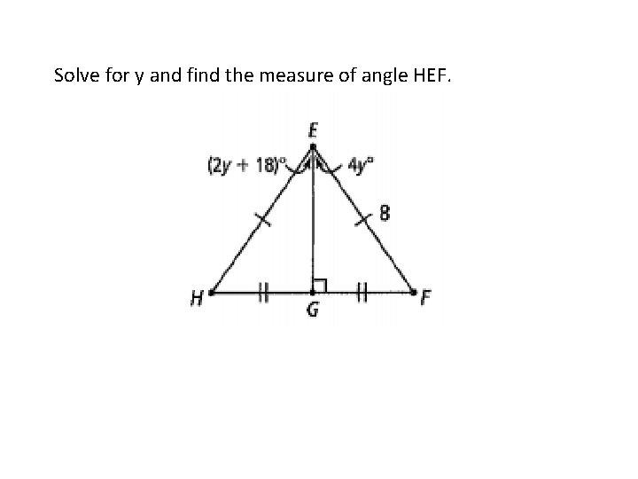 Solve for y and find the measure of angle HEF. 
