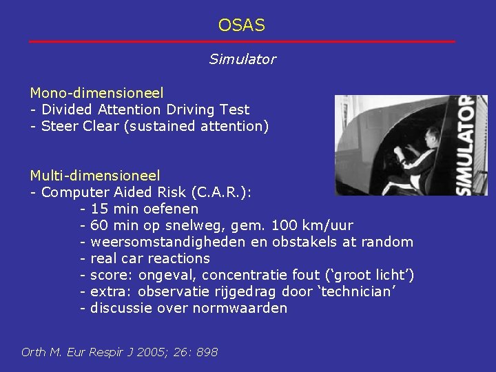 OSAS Simulator Mono-dimensioneel - Divided Attention Driving Test - Steer Clear (sustained attention) Multi-dimensioneel