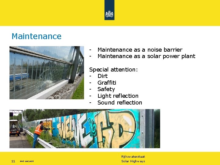 Maintenance - Maintenance as a noise barrier Maintenance as a solar power plant Special
