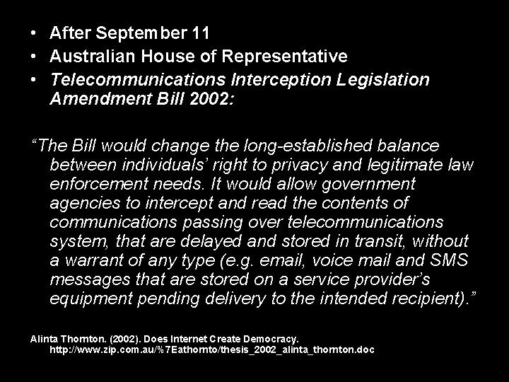  • After September 11 • Australian House of Representative • Telecommunications Interception Legislation