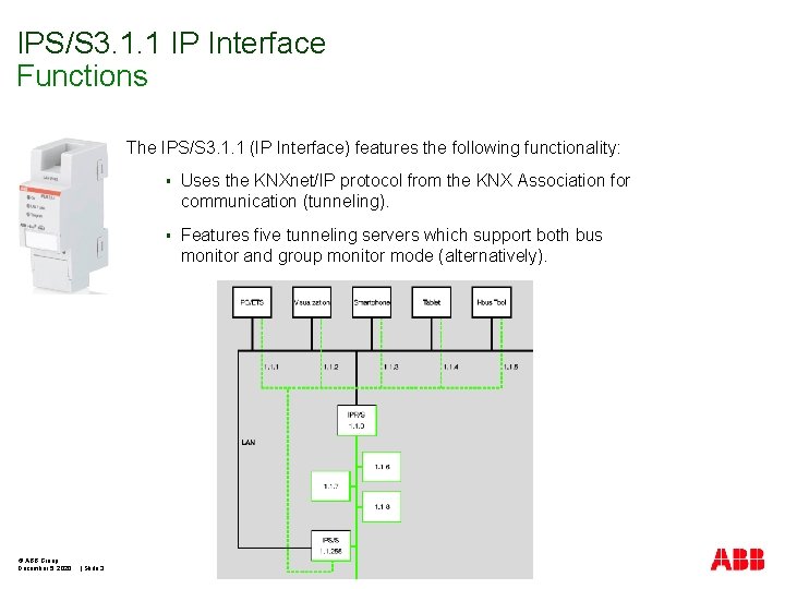 IPS/S 3. 1. 1 IP Interface Functions The IPS/S 3. 1. 1 (IP Interface)