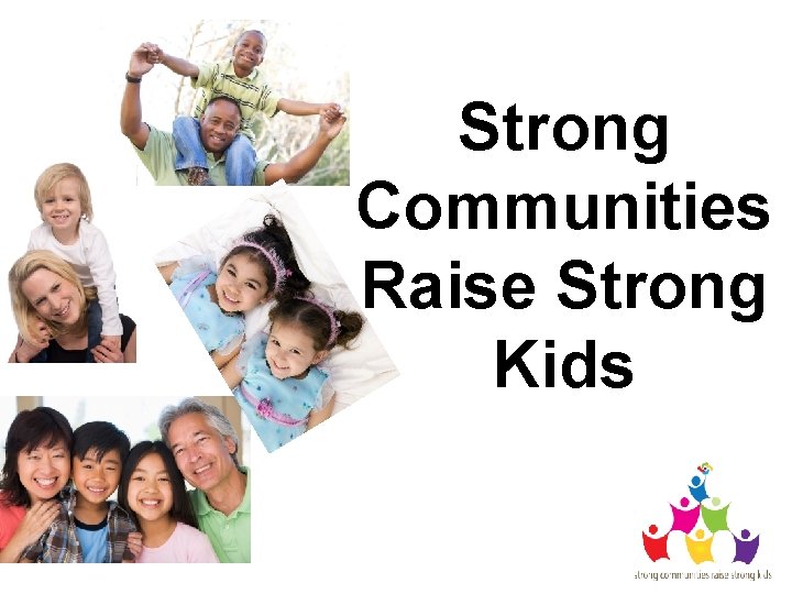 Strong Communities Raise Strong Kids 