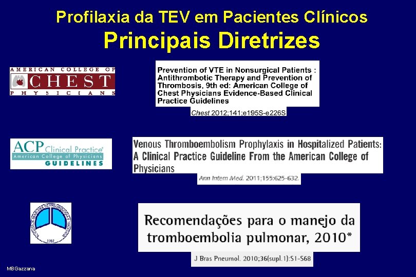 Profilaxia da TEV em Pacientes Clínicos Principais Diretrizes MBGazzana 