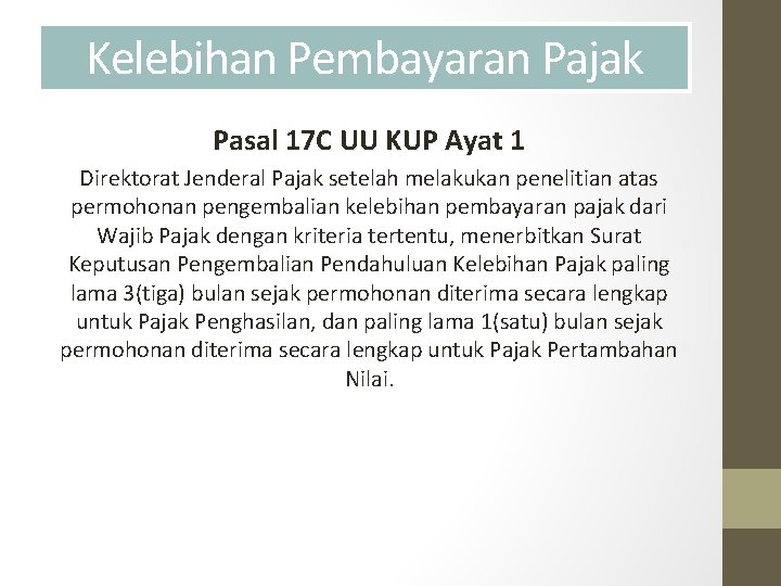 Kelebihan Pembayaran Pajak Pasal 17 C UU KUP Ayat 1 Direktorat Jenderal Pajak setelah