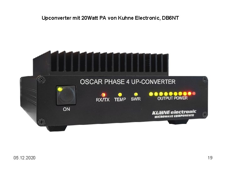 Upconverter mit 20 Watt PA von Kuhne Electronic, DB 6 NT 05. 12. 2020