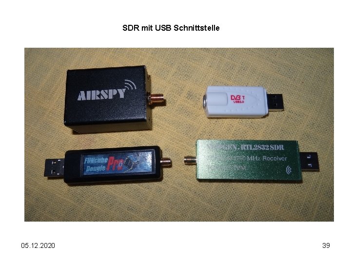 SDR mit USB Schnittstelle 05. 12. 2020 39 