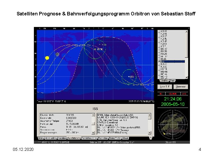 Satelliten Prognose & Bahnverfolgungsprogramm Orbitron von Sebastian Stoff 05. 12. 2020 4 