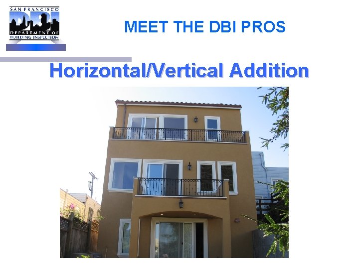 MEET THE DBI PROS Horizontal/Vertical Addition 