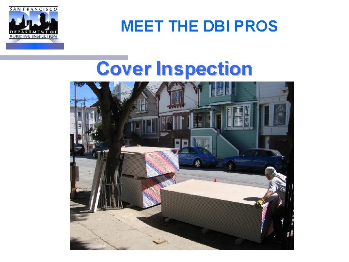 MEET THE DBI PROS Cover Inspection 