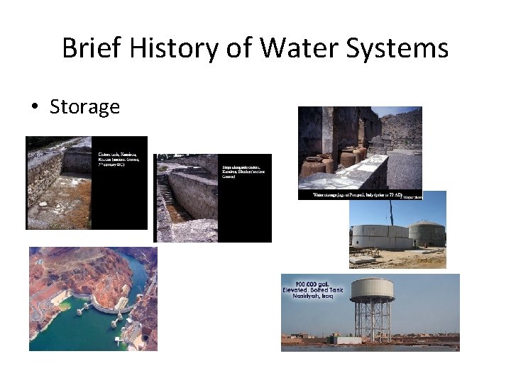 Brief History of Water Systems • Storage 