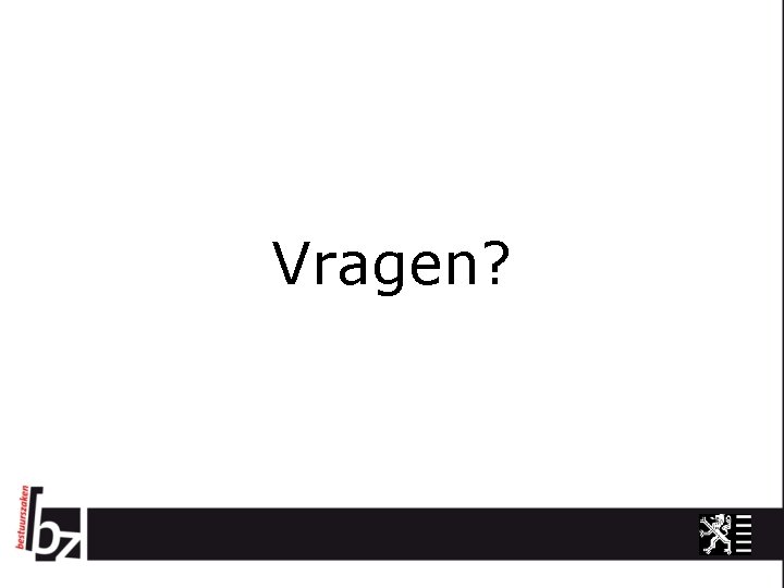 Vragen? 