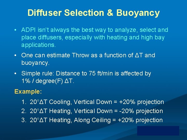Diffuser Selection & Buoyancy • ADPI isn’t always the best way to analyze, select