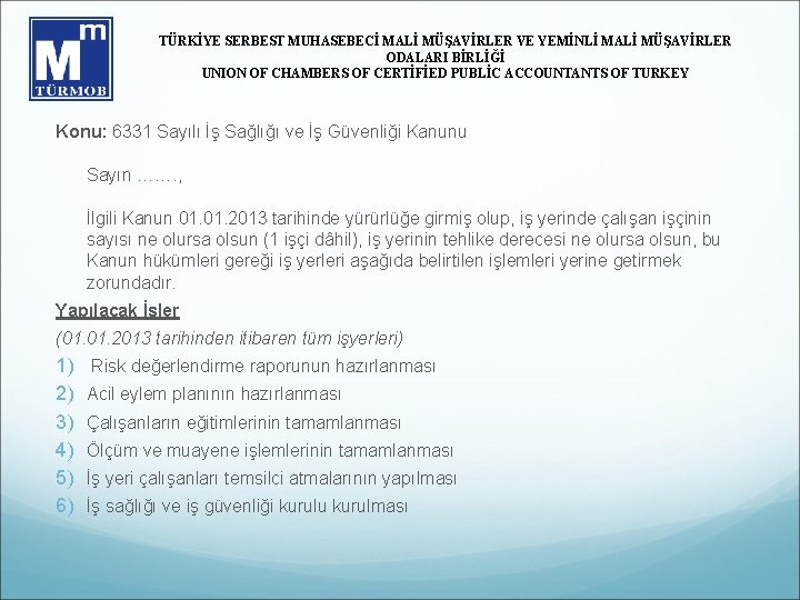 TÜRKİYE SERBEST MUHASEBECİ MALİ MÜŞAVİRLER VE YEMİNLİ MALİ MÜŞAVİRLER ODALARI BİRLİĞİ UNION OF CHAMBERS