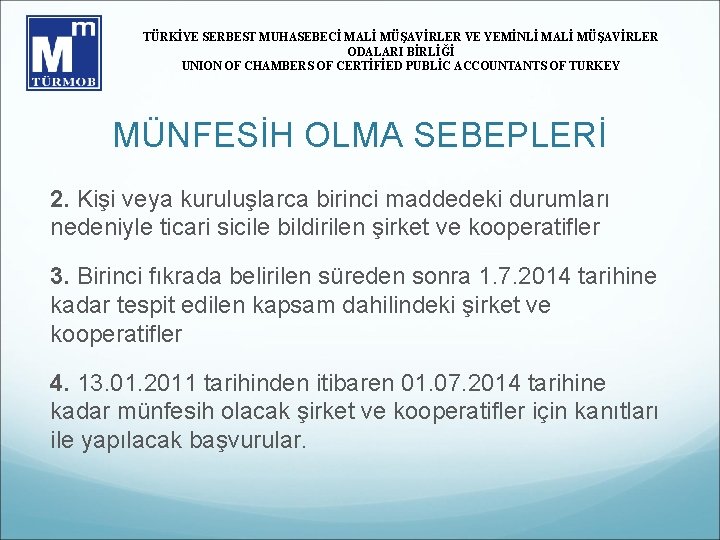 TÜRKİYE SERBEST MUHASEBECİ MALİ MÜŞAVİRLER VE YEMİNLİ MALİ MÜŞAVİRLER ODALARI BİRLİĞİ UNION OF CHAMBERS