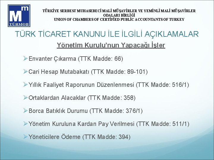 TÜRKİYE SERBEST MUHASEBECİ MALİ MÜŞAVİRLER VE YEMİNLİ MALİ MÜŞAVİRLER ODALARI BİRLİĞİ UNION OF CHAMBERS