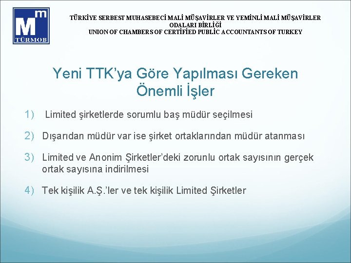 TÜRKİYE SERBEST MUHASEBECİ MALİ MÜŞAVİRLER VE YEMİNLİ MALİ MÜŞAVİRLER ODALARI BİRLİĞİ UNION OF CHAMBERS