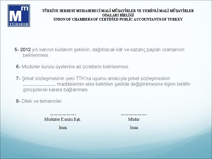 TÜRKİYE SERBEST MUHASEBECİ MALİ MÜŞAVİRLER VE YEMİNLİ MALİ MÜŞAVİRLER ODALARI BİRLİĞİ UNION OF CHAMBERS