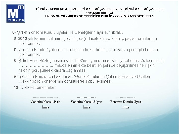 TÜRKİYE SERBEST MUHASEBECİ MALİ MÜŞAVİRLER VE YEMİNLİ MALİ MÜŞAVİRLER ODALARI BİRLİĞİ UNION OF CHAMBERS