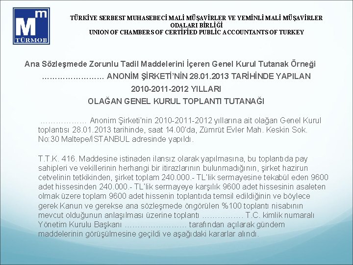 TÜRKİYE SERBEST MUHASEBECİ MALİ MÜŞAVİRLER VE YEMİNLİ MALİ MÜŞAVİRLER ODALARI BİRLİĞİ UNION OF CHAMBERS