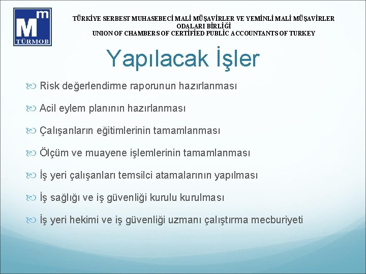 TÜRKİYE SERBEST MUHASEBECİ MALİ MÜŞAVİRLER VE YEMİNLİ MALİ MÜŞAVİRLER ODALARI BİRLİĞİ UNION OF CHAMBERS