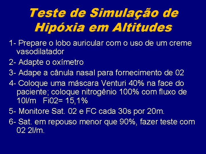 Teste de Simulação de Hipóxia em Altitudes 1 - Prepare o lobo auricular com