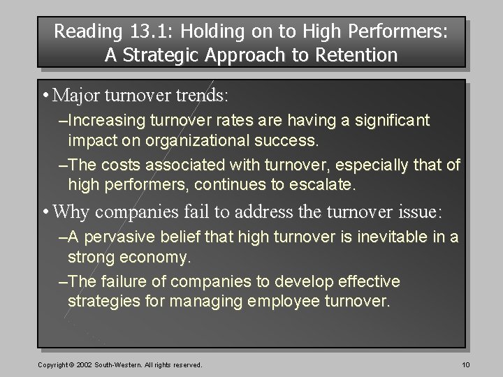 Reading 13. 1: Holding on to High Performers: A Strategic Approach to Retention •