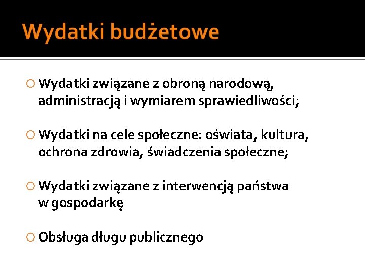  Wydatki związane z obroną narodową, administracją i wymiarem sprawiedliwości; Wydatki na cele społeczne: