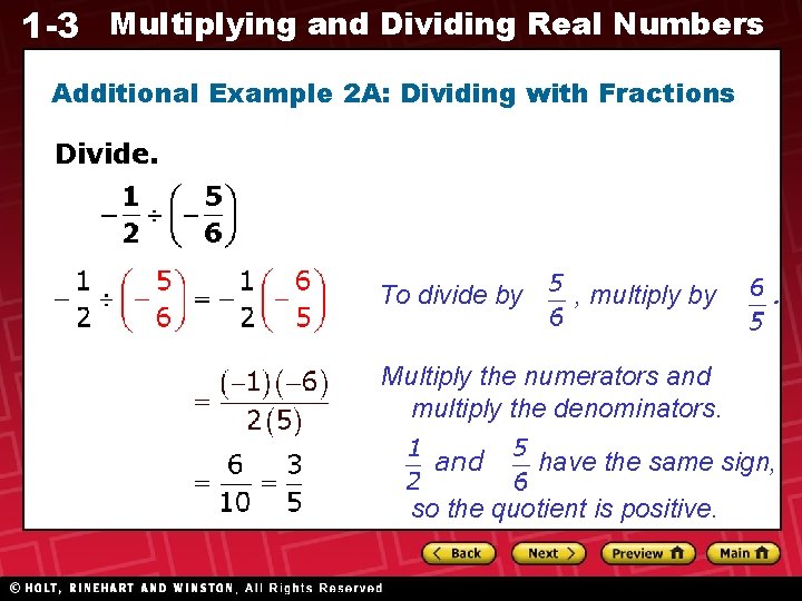 1 -3 Multiplying and Dividing Real Numbers Additional Example 2 A: Dividing with Fractions 1 -3 Multiplying and Dividing Real Numbers Additional Example 2 A: Dividing with Fractions