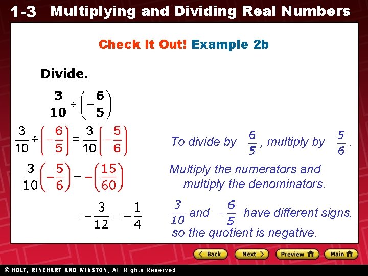 1 -3 Multiplying and Dividing Real Numbers Check It Out! Example 2 b Divide. 1 -3 Multiplying and Dividing Real Numbers Check It Out! Example 2 b Divide.