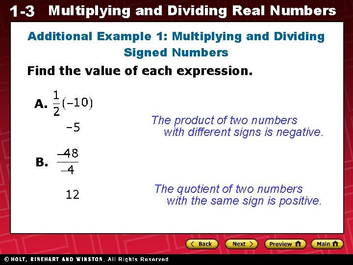 1 -3 Multiplying and Dividing Real Numbers Additional Example 1: Multiplying and Dividing Signed 1 -3 Multiplying and Dividing Real Numbers Additional Example 1: Multiplying and Dividing Signed